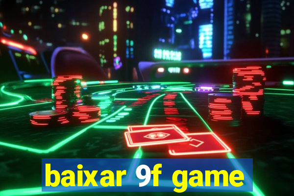 baixar 9f game